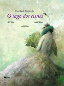 O Lago dos Cisnes [Livro]