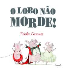 O lobo não morde! [Livro]