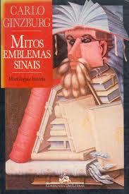 Mitos, emblemas, sinais : Morfologia e historia