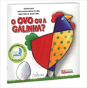 O Ovo ou a Galinha?