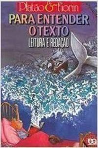 Para entender o texto [Livro Físico] : leitura e redação : livro do professor