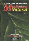 Medicina natural : a cura está na natureza