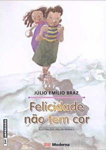 Felicidade não tem cor