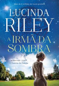 A irmã da sombra : a história de Estrela