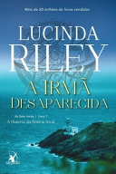 A irmã desaparecida : A história da sétima irmã