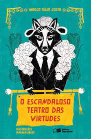 O escandaloso teatro das virtudes