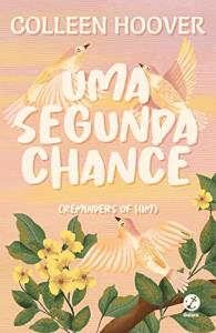 Uma segunda chance : (Reminders of him)