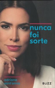 Nunca foi sorte
