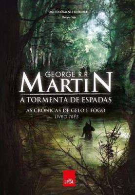 A tormenta de espadas : as crônicas de gelo e fogo : livro três