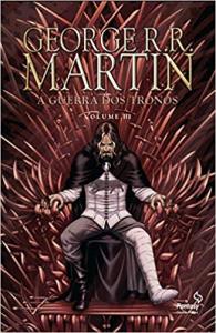 A guerra dos tronos, volume 3 : graphic novel