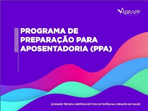 PROGRAMA DE PREPARAÇÃO PARA APOSENTADORIA PPA [Eletrônico] : [PDF no final da página]