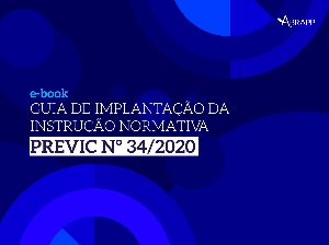 GUIA DE IMPLANTAÇÃO DA INSTRUÇÃO NORMATIVA [Eletrônico] : PREVIC N° 34/2020 [PDF no final da página]