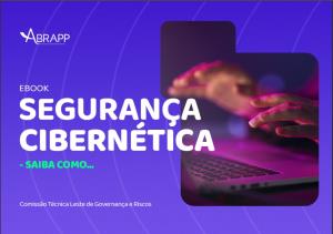 SEGURANÇA CIBERNÉTICA [Eletrônico] : SAIBA COMO... [PDF no final da página]