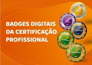 BADGES DIGITAIS DA CERTIFICAÇÃO PROFISSIONAL [Eletrônico] : [PDF no final da página]