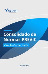 CONSOLIDADO DE NORMAS PREVIC [Eletrônico] : VERSÃO COMENTADA [PDF no final da página]