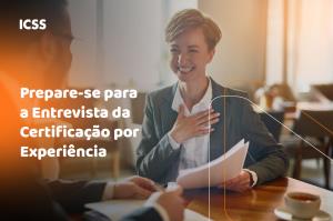 PREPARE-SE PARA A ENTREVISTA DA CERTIFICAÇÃO POR EXPERIÊNCIA [Eletrônico] : [PDF no final da página]