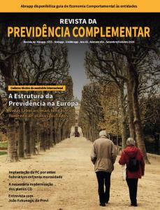 REVISTA DA PREVIDÊNCIA COMPLEMENTAR [Eletrônico] : Caderno técnico do seminário internacional a estrutura da previdência na Europa; Vidas laborais mais longas e o fomento de planos privados; Implantação da PC por entes federativos enfrenta morosidade; A necessária modernização dos planos CD; Entrevista com João Fukunaga, da Previ [PDF no final da página]