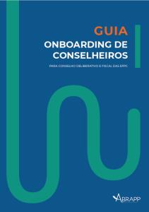 ONBOARDING DE CONSELHEIROS [Eletrônico] : PARA CONSELHO DELIBERATIVO E FISCAL DAS EFPC [PDF no final da página]