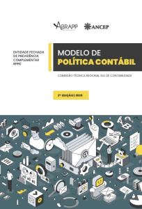 MODELO DE POLÍTICA CONTÁBIL  [Eletrônico] : ENTIDADE FECHADA DE PREVIDÊNCIA COMPLEMENTAR - EFPC [PDF no final da página]