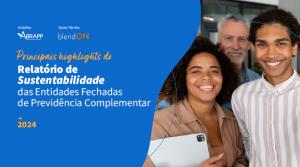 PRINCIPAIS HIGHLIGHTS DO RELATÓRIO DE SUSTENTABILIDADE [Eletrônico] : 2024 [PDF no final da página]