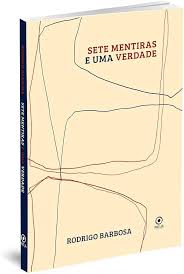 Sete mentiras e uma verdade