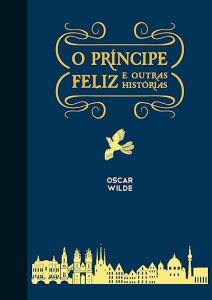 O príncipe feliz e outras histórias