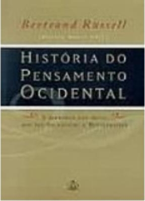 História do pensamento ocidental : a aventura dos pré-socráticos a Wittgenstein