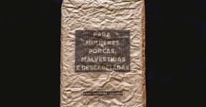 Para mulheres porcas, malvestidas e descabeladas