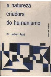 A natureza criadora do humanismo