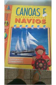 Descoberta do mundo : Canoas e navios
