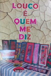 Louco é quem me diz