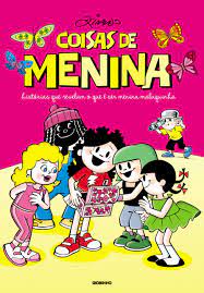 Coisas de menina : histórias que revelam o que é ser menina maluquinha
