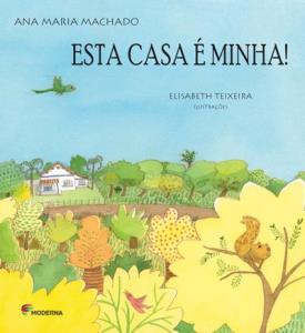 Esta casa é minha!