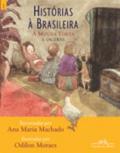 Histórias à brasileira, 1  : a moura torta e outras