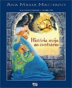 História meio ao contrário