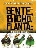 Gente, bicho, planta  : o mundo me encanta