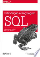 Introdução à linguagem SQL : abordagem prática para iniciantes