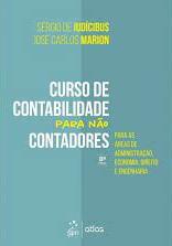 Curso de contabilidade para não contadores : para as áreas de administração, economia, direito, engenharia