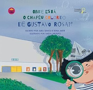 Onde está o chapéu colorido de Gustavo Rosa?