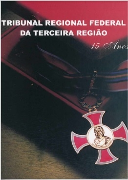 Tribunal Regional Federal da Terceira Região : 15 anos