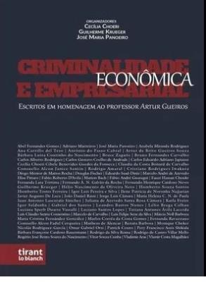 Criminalidade econômica e empresarial : escritos em homenagem ao professor Artur Gueiros