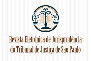 Revista Eletrônica de Jurisprudência do Tribunal de Justiça de São Paulo - eJTJ