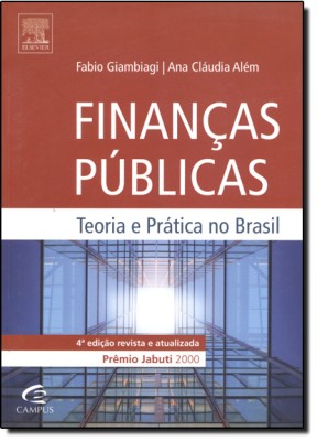 Finanças públicas : teoria e prática no Brasil