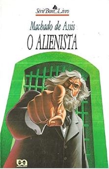O Alienista [Impresso]