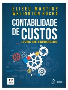 Contabilidade de custos : livro de exercícios