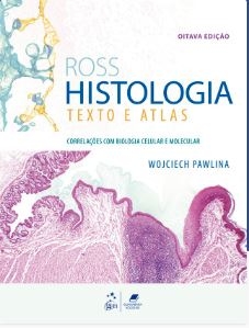 Ross Histologia : texto e atlas: correlações com biologia celular e molecular