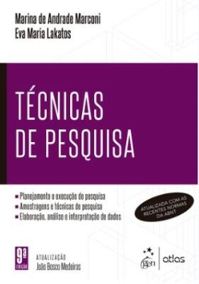 Técnicas de pesquisa : planejamento e execução de pesquisa, amostragens e técnicas de pesquisa, elaboração, análise e interpretação de dados