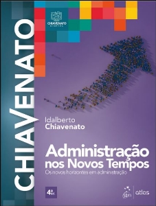 Administração nos novos tempos : os novos horizontes em administração