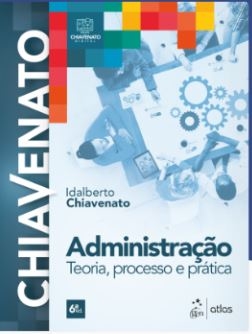 Administração : teoria, processo e prática
