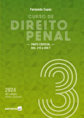 Curso de direito penal  v. 3 : parte especial: arts. 213 a 359-T